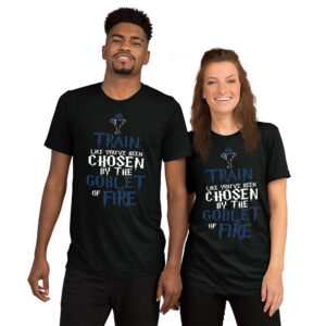 Train Like You Have Been Chosen by The Goblet of Fire | Unisex Tri-blend Tee