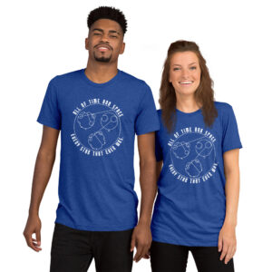 All of Time and Space, Everywhere and Anywhere, Every Star That Ever Was | Unisex Tri-blend Tee