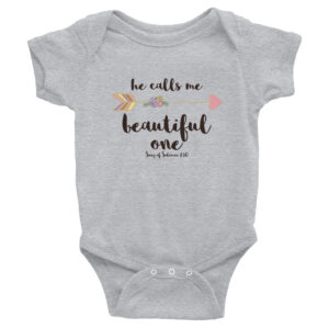 He Calls Me Beautiful | Infant Bodysuit